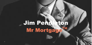 Jim Pendleton  Mr Mortgage